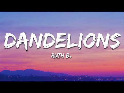 Ruth B. - Dandelions (Lyrics) Slowed