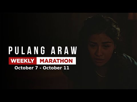 Pulang Araw: Weekly Marathon | October 7 - October 11, 2024