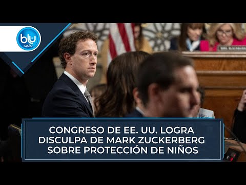 Congreso de EE. UU. logra disculpa de Mark Zuckerberg sobre protección de niños - Blu Radio