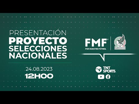 ¡PRESENTACIÓN PROYECTO DE SELECCIONES NACIONALES FMF! | EN VIVO