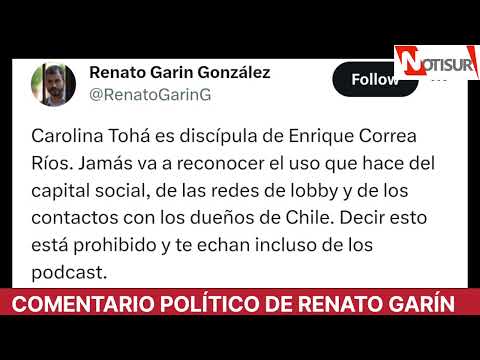 Renato Garín: Carolina Tohá es discípula de Enrique Correa