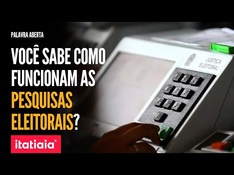 COMO FUNCIONAM AS PESQUISAS ELEITORAIS? | PALAVRA ABERTA