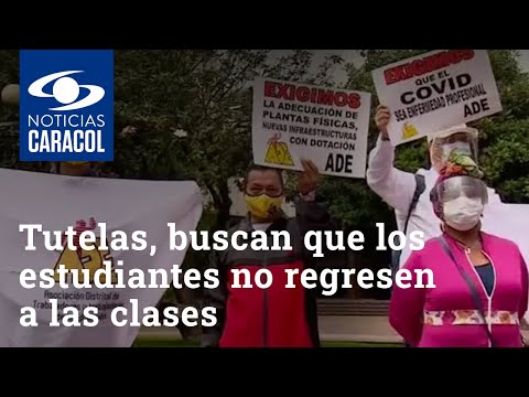 Interponiendo tutelas, buscan que los estudiantes no regresen a las clases presenciales