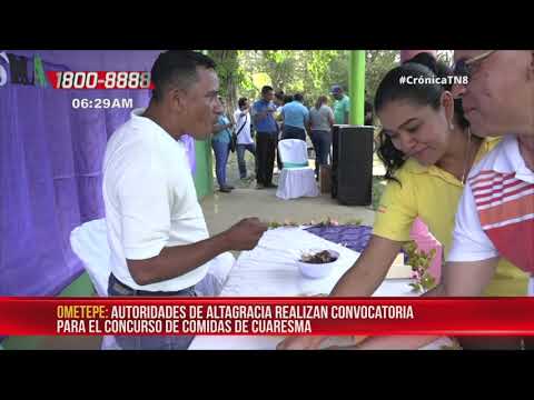 Festival Sabores de Cuaresma será realizado en la Isla de Ometepe - Nicaragua