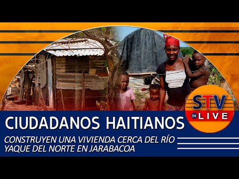 CIUDADANOS HAITIANOS CONSTRUYEN UNA VIVIENDA CERCA DEL RÍO YAQUE DEL NORTE EN JARABACOA