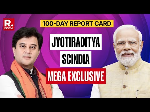 PM Modi's 100 Days Have Been Hallmark In Terms of Development & Progress: Jyotiraditya Scindia