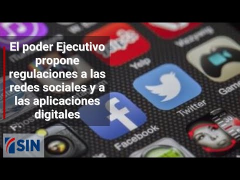 El poder Ejecutivo propone regulaciones a las redes sociales y a las aplicaciones digitales