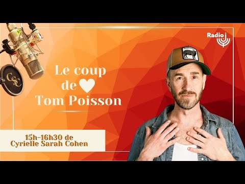 Tom Poisson est le coup de cœur de CSC sur Radio J