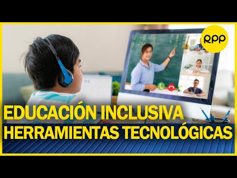 La tecnología como herramienta para la educación inclusiva