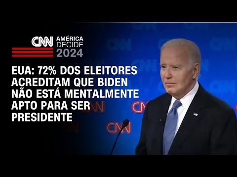 EUA: 72% dos eleitores acreditam que Biden não está mentalmente apto para ser presidente | CNN NOVO