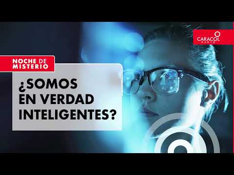 Noche de Misterio | ¿Somos en verdad inteligentes?