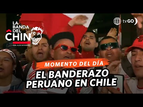 La Banda del Chino: Banderazo peruano en Chile (HOY)