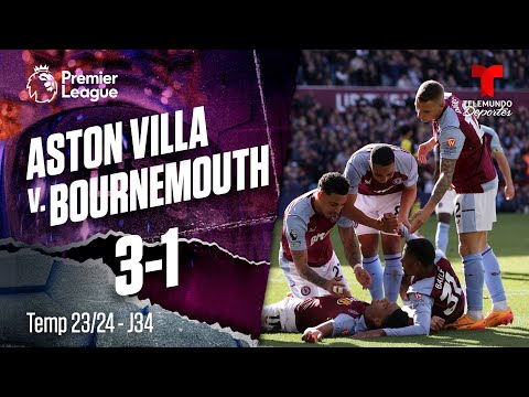 Aston Villa v. Bournemouth 3-1 - Highlights & Goles | Premier League | Telemundo Deportes