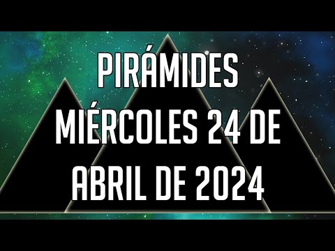 ? Pirámides para mañana Miércoles 24 de Abril de 2024 - Lotería de Panamá