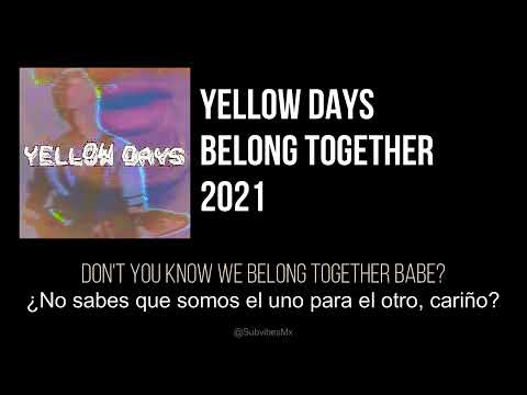 Yellow Days - Belong Together (Sub español - inglés)