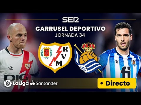 ? EN DIRECTO | RAYO VALLECANO - REAL SOCIEDAD #LaLiga Jornada 34