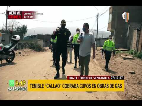 Ventanilla: alias ‘Callao’ fue detenido por cobro de cupos en obras de gas