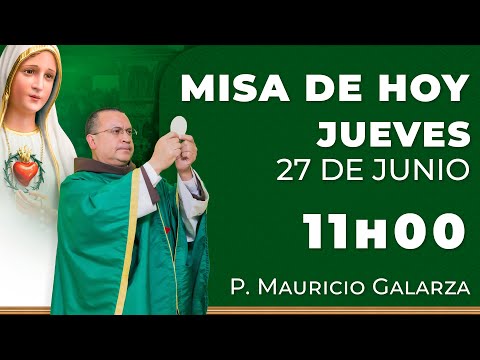 Misa de hoy 11:00 | Jueves 27 de Junio #rosario #misa
