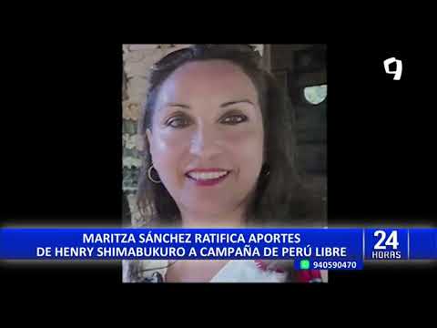 Maritza Sánchez ratifica aportes de Henry Shimabukuro a campaña de Perú Libre