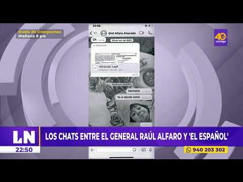 Los chats entre el general Raúl Alfaro y El español