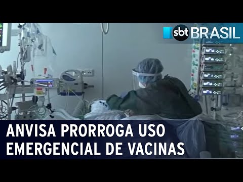 Anvisa prorroga uso emergencial de vacina e medicamentos contra covid-19 | SBT Brasil (12/05/22)