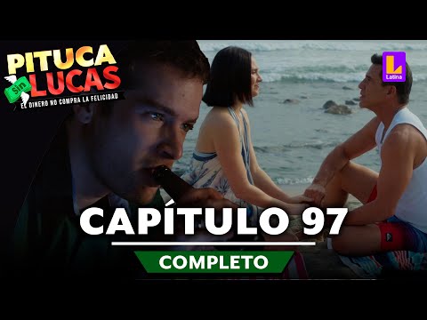 PITUCA SIN LUCAS - CAPÍTULO 97 COMPLETO | LATINA TELEVISIÓN