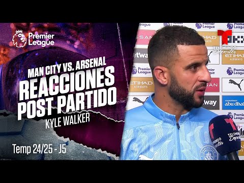 Kyle Walker: “El empate no nos sabe a victoria, pero debemos seguir adelante” | Premier League