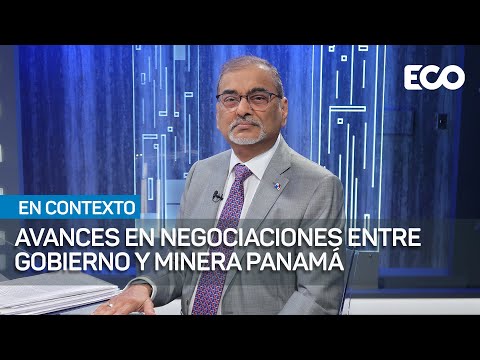 Gobierno Nacional no cederá control de su territorio a Minera Panamá | En Contexto