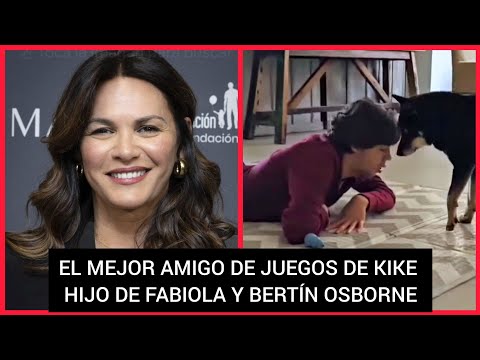 ?FABIOLA MARTÍNEZ COMPARTE LOS JUEGOS DE KIKE CON SU MEJOR AMIGO