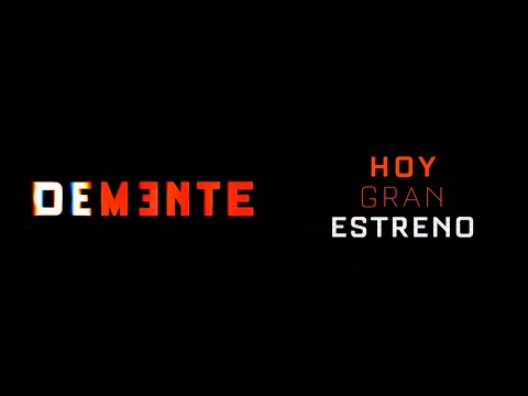 #DEMENTE? / HOY GRAN ESTRENO / NUEVA NOCTURNA