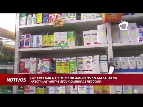 Encarecimiento de medicamentos en Matagalpa afecta las ventas según dueños de negocios