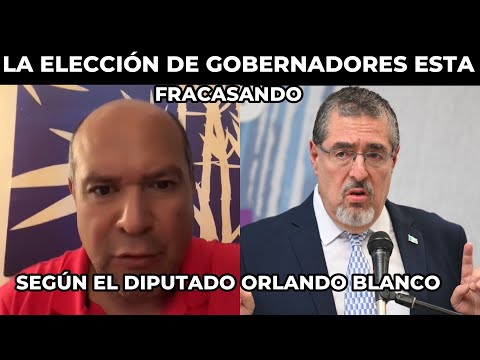 ORLANDO BLANCO AFIRMA QUE SE LE COMPLICO A BERNARDO AREVALO LA ELECCIÓN DE GOBERNADORES EN GUATEMALA