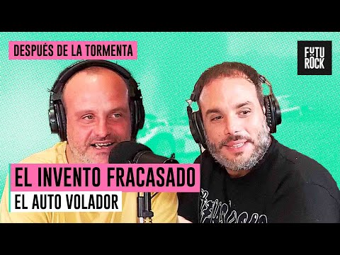 EL AUTO VOLADOR | EL INVENTO FRACASADO con JUAN MANUEL CARBALLEDA en DESPUÉS DE LA TORMENTA