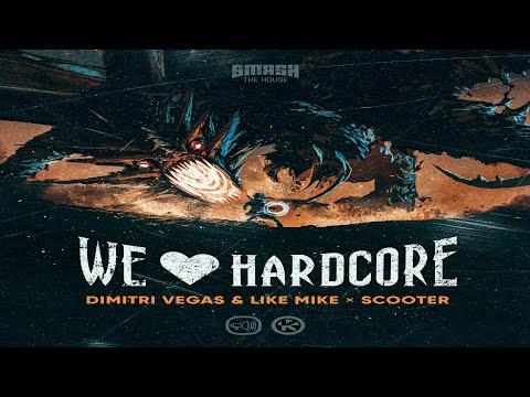 Scooter x Dimitri Vegas & Like Mike - We Love Hardcore (Extended Mix)