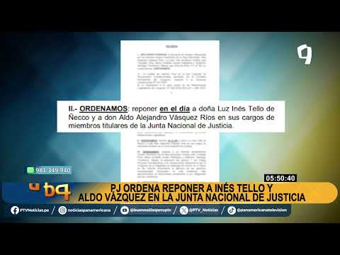 BDP (r) PJ ordena reponer a Inés Tello y Aldo Vásquez en la JNJ