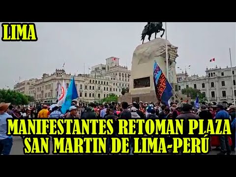 CIENTOS DE MANIFESTANTES VUELVEN TOMAR PLAZA SAN MARTIN..