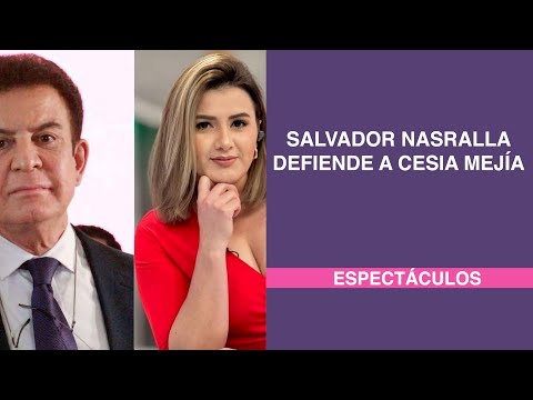 Salvador Nasralla defiende a Cesia Mejía
