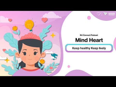 Work   Learn   Play PODCASTIMindHeartอ่อนโยนกับจิตใจดูแลใจให้เป็นสุข