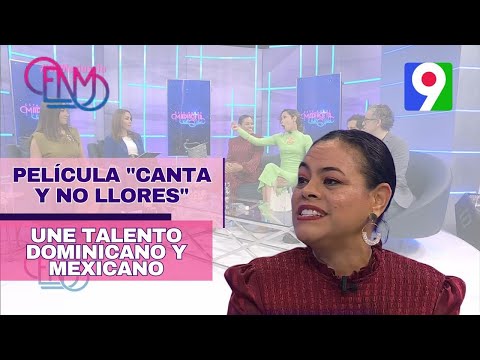 Película Canta y no llores une talento dominicano y mexicano | ENM