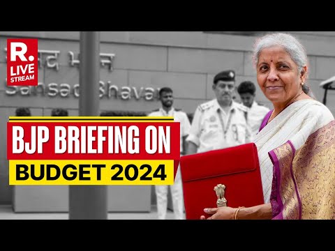 LIVE: BJP Holds Press Briefing on Union Budget 2024, Special Focus on North East and Backward Caste