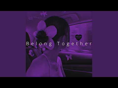 Belong Together (Sped Up)