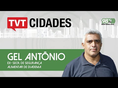 TVT Cidades | Gel Antonio, ex-secr. De segurança alimentar de Diadema | 09/04/2024