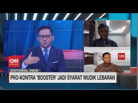 🔴Editorial View: Pro Kontra 'Booster' Jadi Syarat Mudik Lebaran