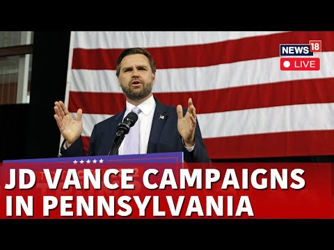 LIVE : Watch As Republican Vice Presidential Nominee JD Vance Campaigns In Pennsylvania | N18G