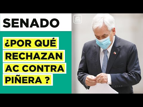 Acusación Constitucional contra Piñera: ¿Por qué fue rechazada