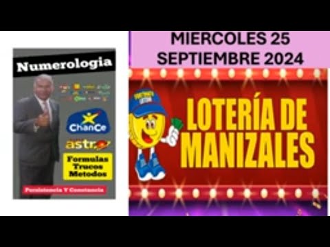 PROBABILIDADES DE GANAR CON LA LOTERIA DE MANIZALES Hoy Miércoles 25 de Septiembre del 2024