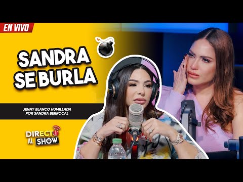 EN VIVO | Sandra Berrocal humilla a Jenny Blanco porque no ha logrado nada en su vida