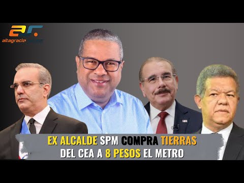 Ex alcalde SPM  compra tierras del CEA a 8 pesos el metro, Sin Maquillaje, noviembre 7, 2022