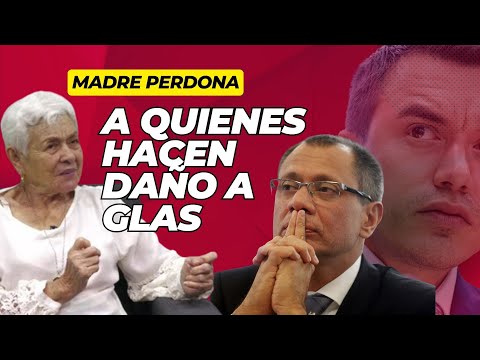 ¡Increíble! Madre de Jorge Glas ofrece perdón a sus perseguidores: ‘Mi hijo es un hombre justo’