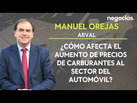 Manuel Orejas (Arval) | ¿Cómo afecta el aumento de precios de carburantes al sector del automóvil?